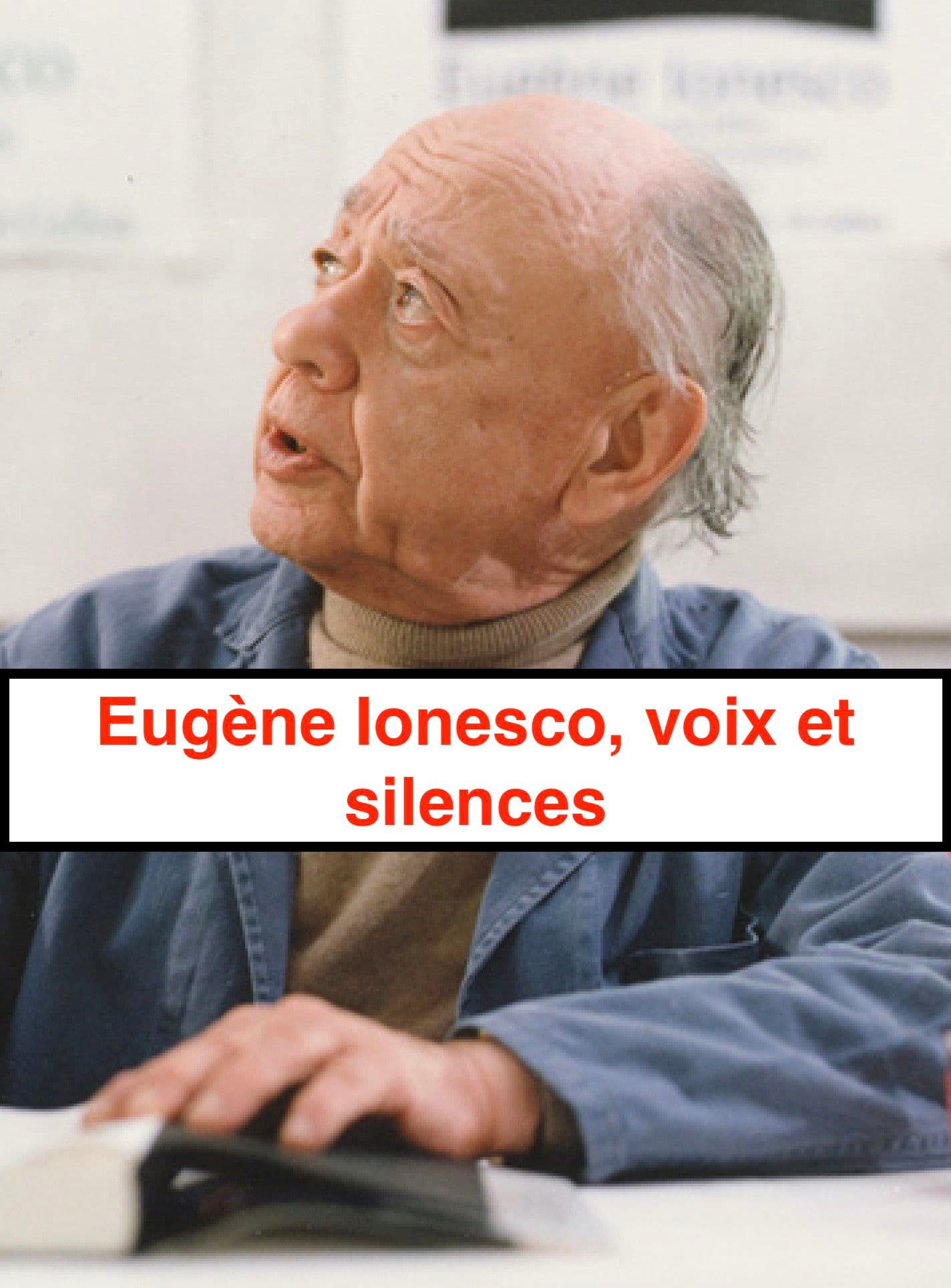 Poster backdrop for Eugène Ionesco, voix and silences