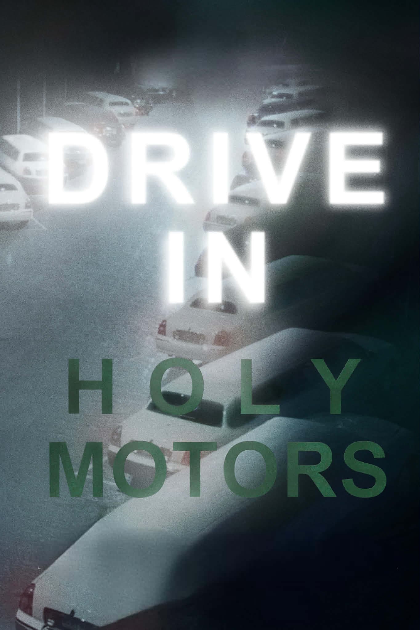 Poster backdrop for DRIVE IN Holy Motors
