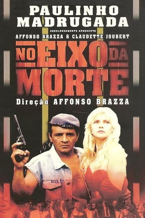 Poster backdrop for No Eixo da Morte