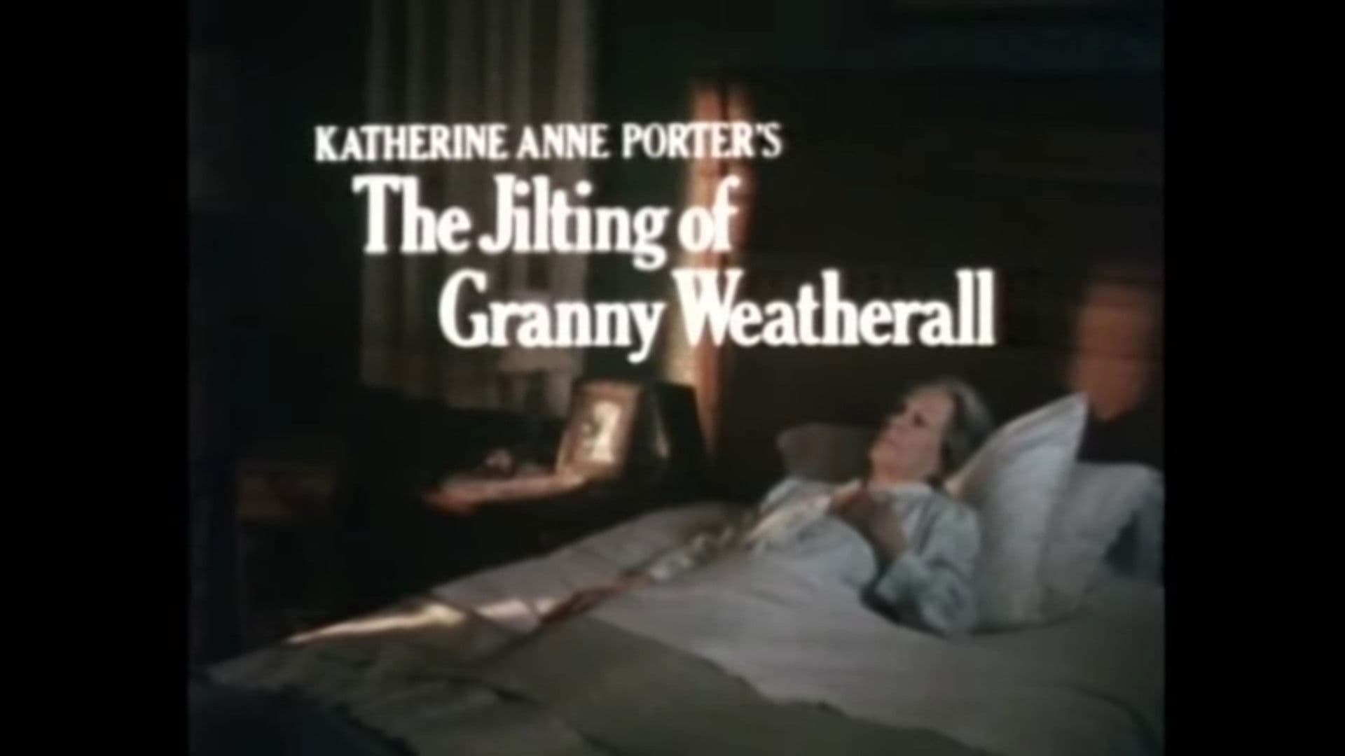 Poster backdrop for The Jilting of Granny Weatherall