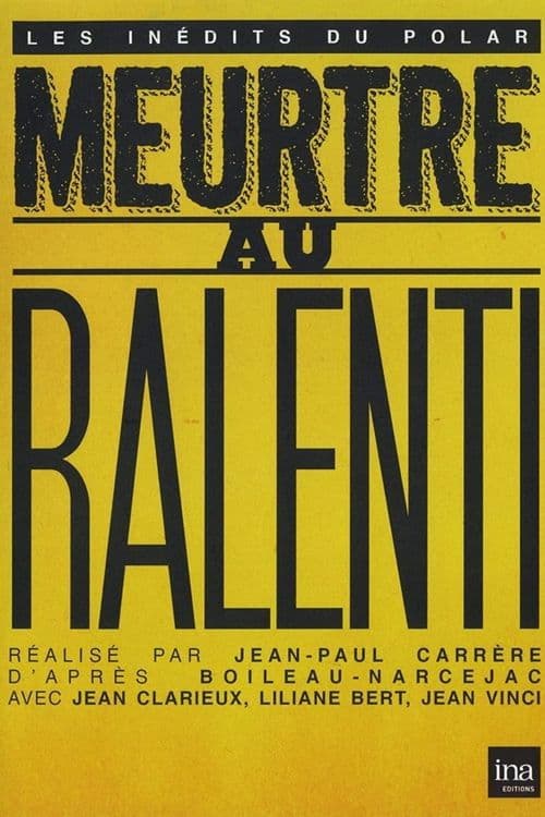 Poster backdrop for Meurtre au ralenti