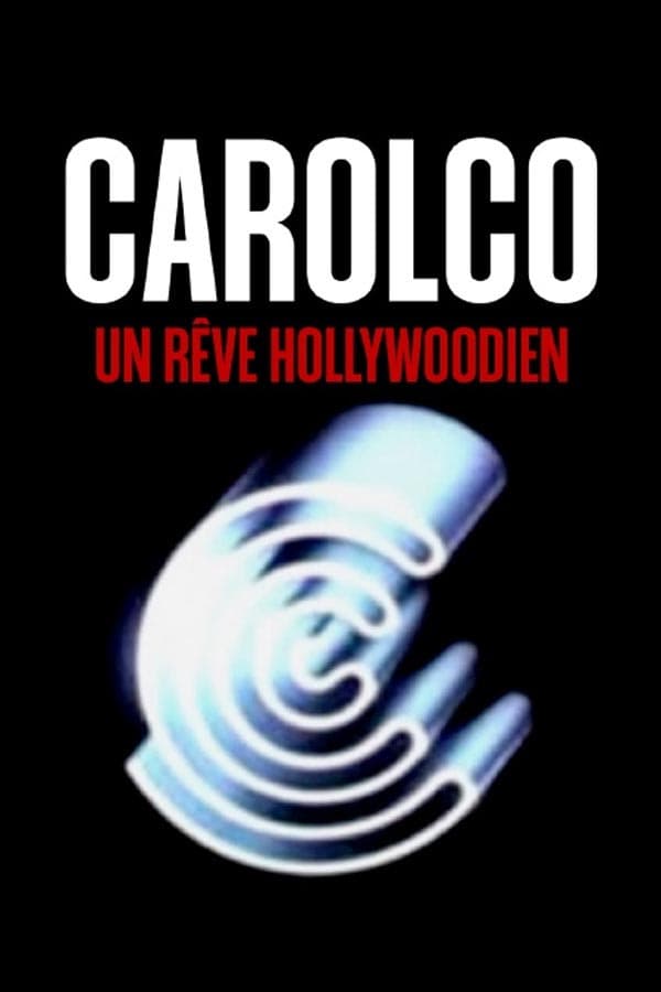 Poster backdrop for Carolco, un rêve hollywoodien