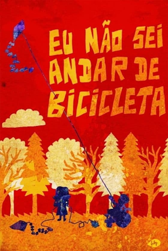 Poster backdrop for Eu Não Sei Andar de Bicicleta