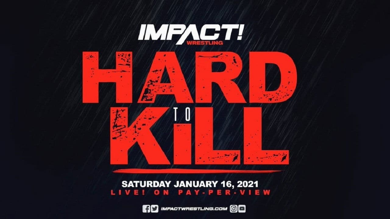 Poster backdrop for IMPACT Wrestling: Hard to Kill 2021