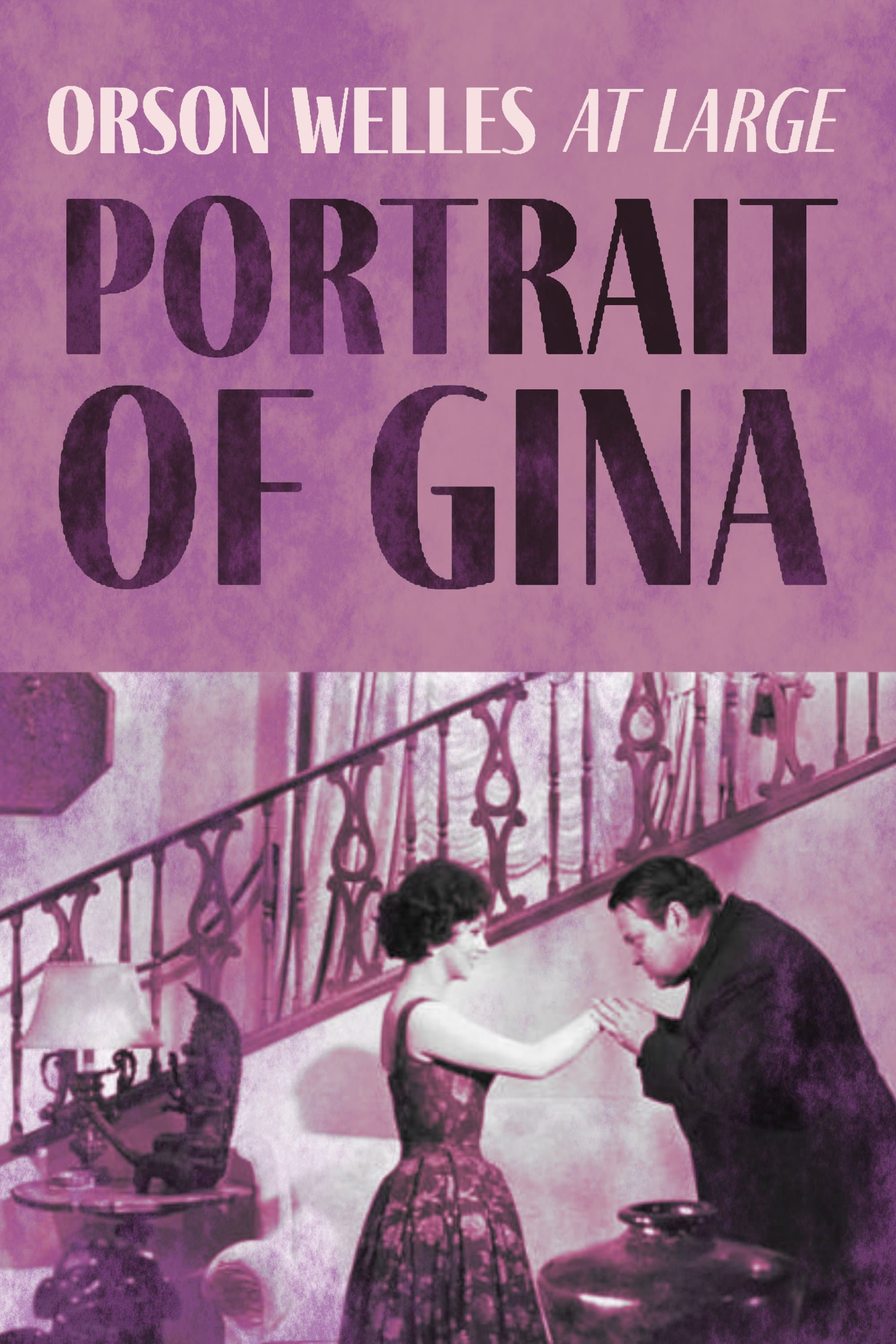Poster backdrop for Orson Welles at Large: Portrait of Gina