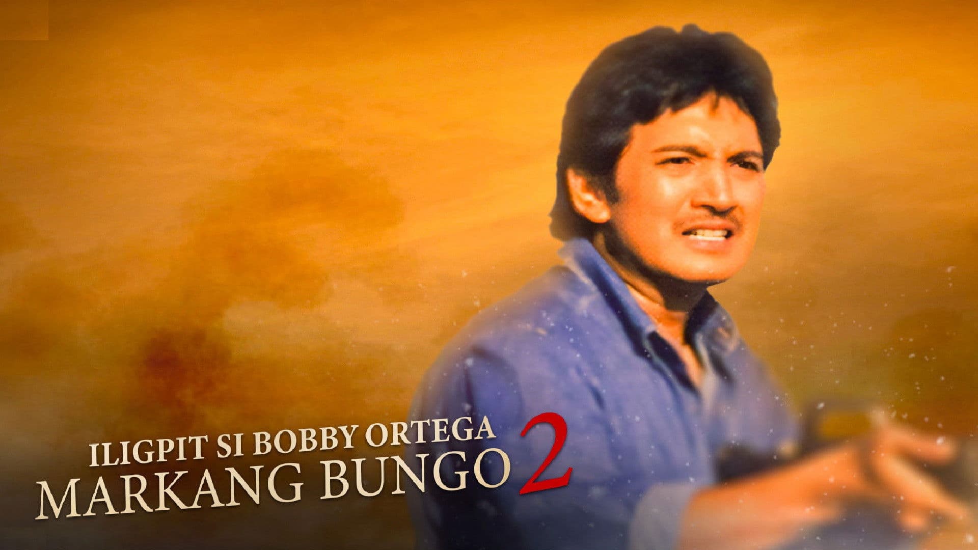 Poster backdrop for Iligpit si Bobby Ortega: Markang Bungo 2