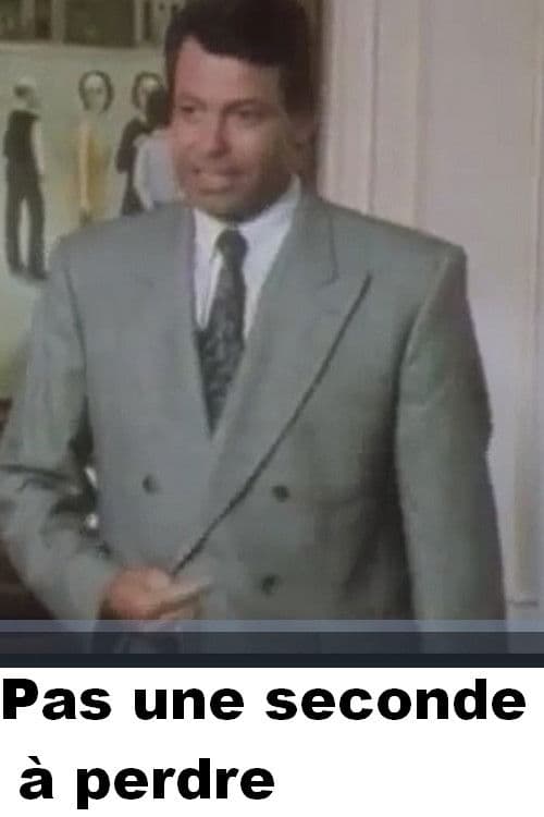 Poster backdrop for Pas une seconde à perdre