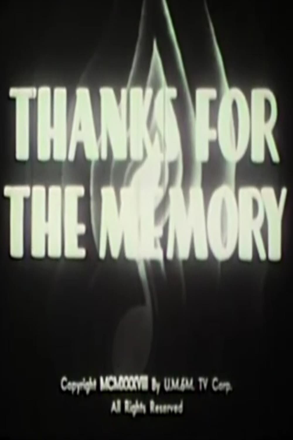 Poster backdrop for Thanks for the Memory