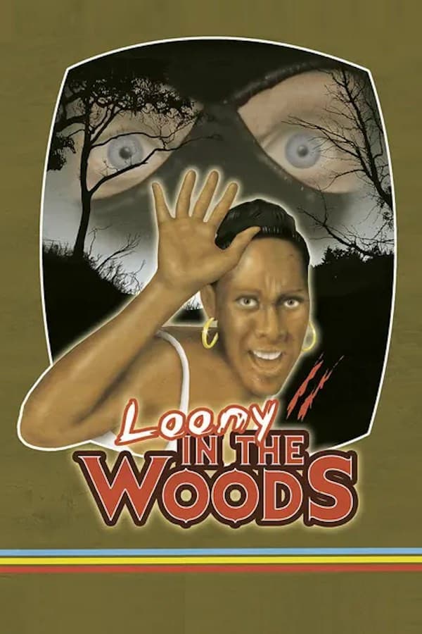 Poster backdrop for Loony in the Woods