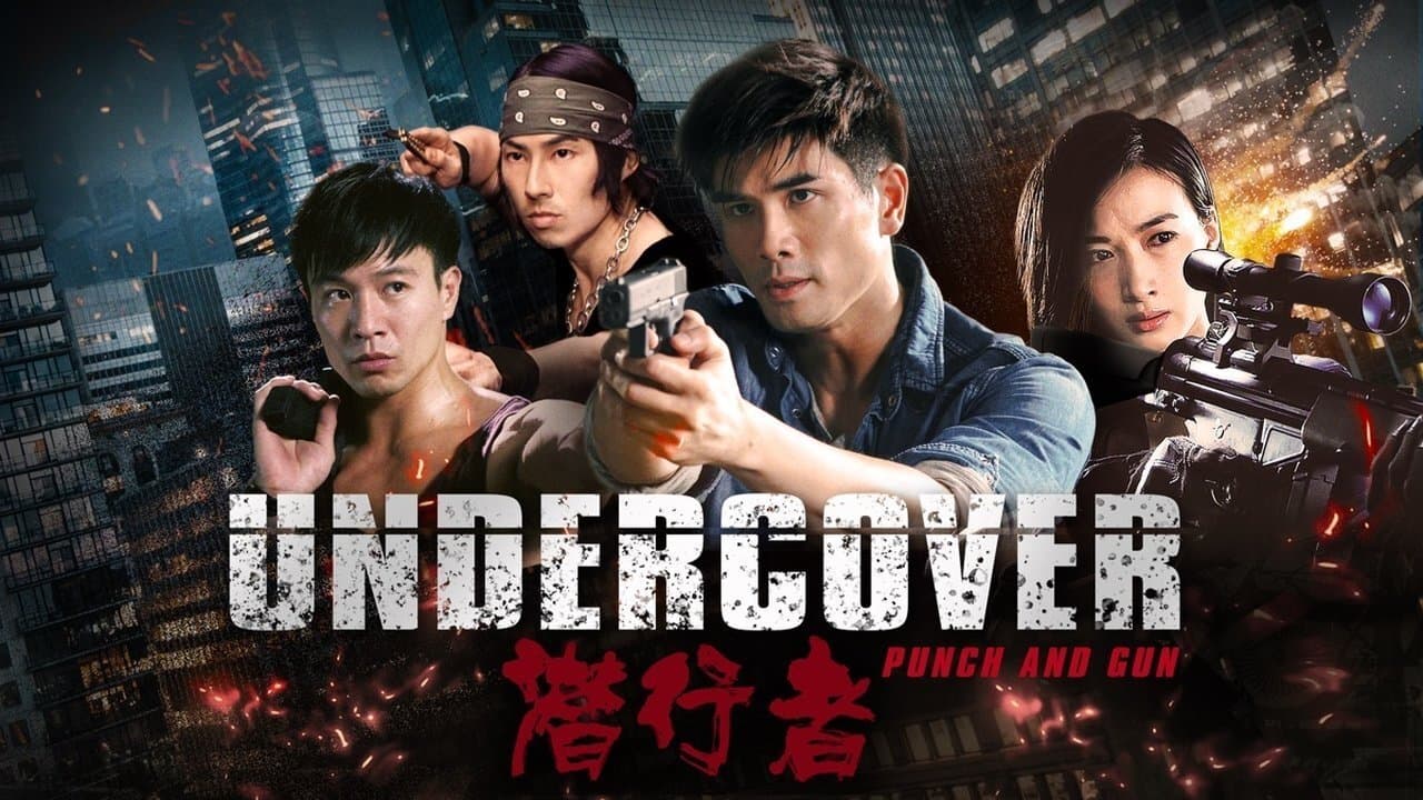 Poster backdrop for Undercover Punch and Gun