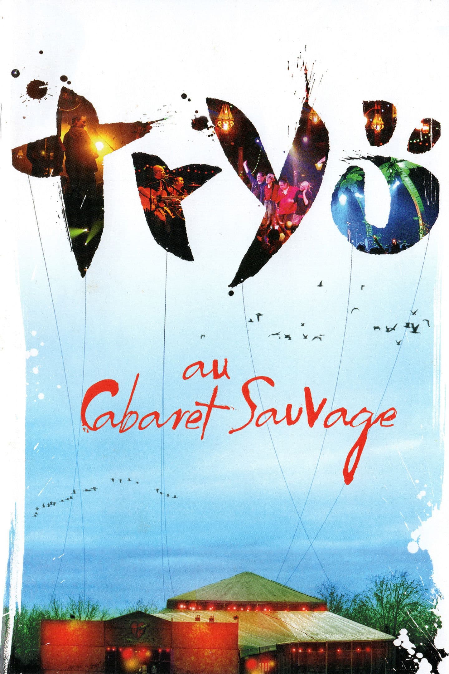 Poster backdrop for Tryo Au Cabaret Sauvage