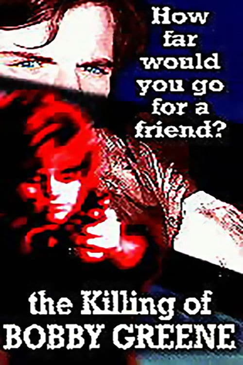 Poster backdrop for The Killing of Bobby Greene
