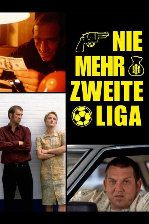 Poster for Nie mehr zweite Liga