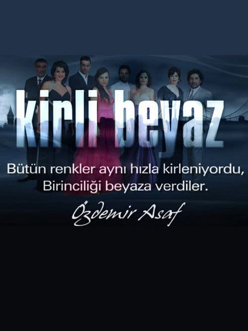 Poster for Kirli Beyaz