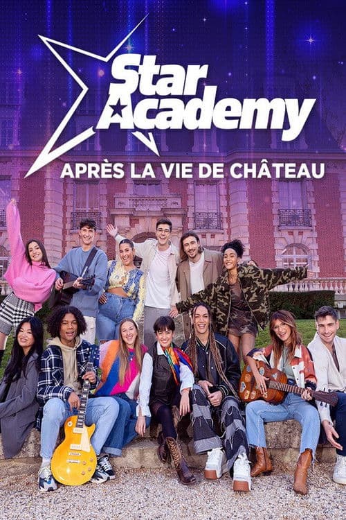 Poster for Star Academy : après la vie de château