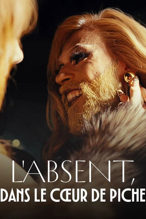 Poster for L'absent, dans le cœur de Piche