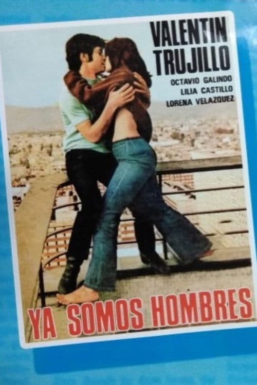 Poster for Ya somos hombres