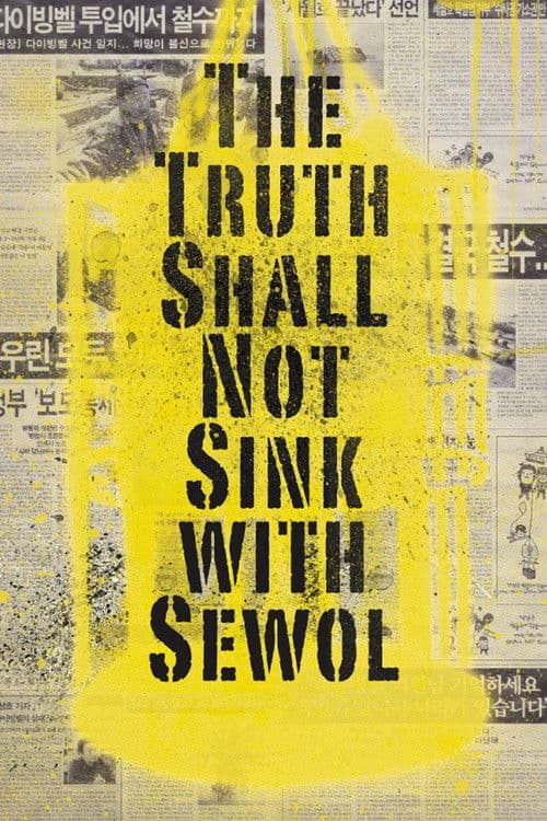 Poster for The Truth Shall Not Sink with Sewol