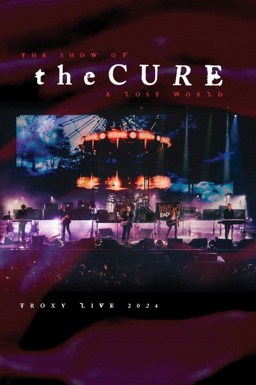 Poster for The Cure: The Show of a Lost World