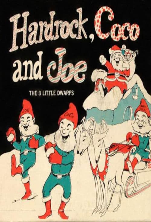Similar title Hardrock, Coco and Joe — The Three Little Dwarfs