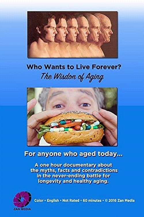 Similar title Who Wants to Live Forever? The Wisdom of Aging.