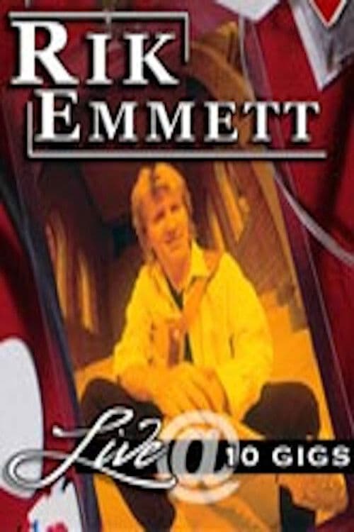 Poster for Rik Emmett - Live at 10 Gigs