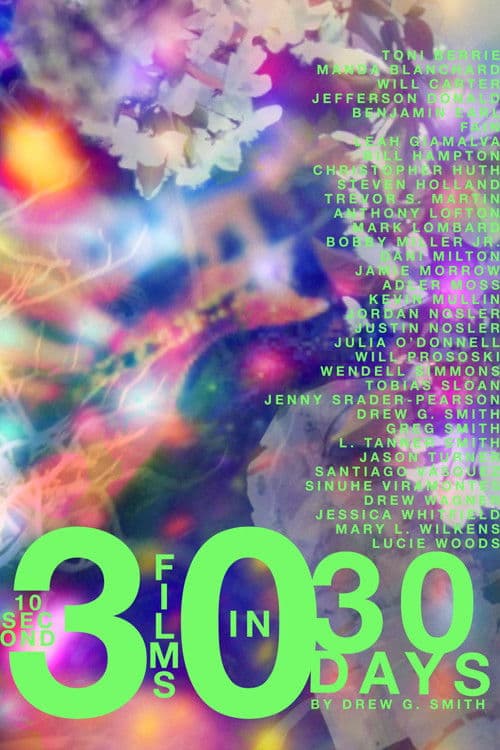 Poster for 30 10-Second Films in 30 Days