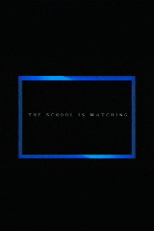 Poster for The School Is Watching