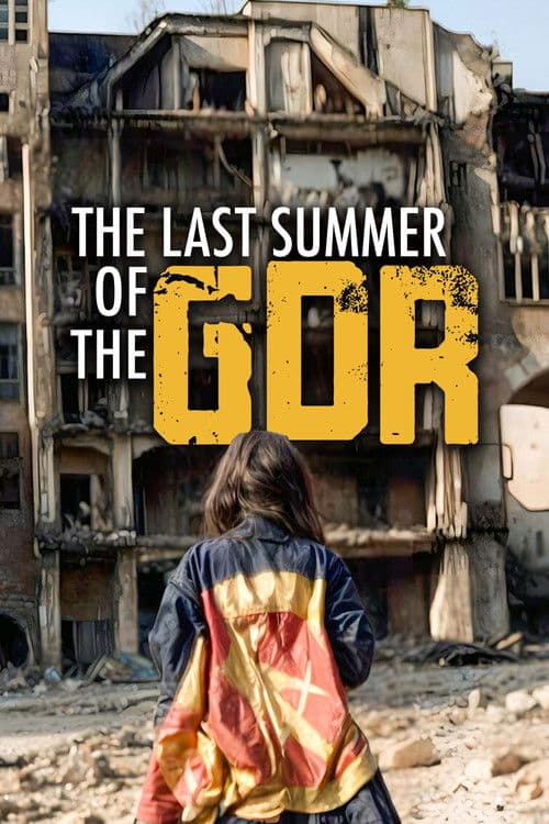 Poster for The Last Summer of the GDR: Freedom and Anarchy