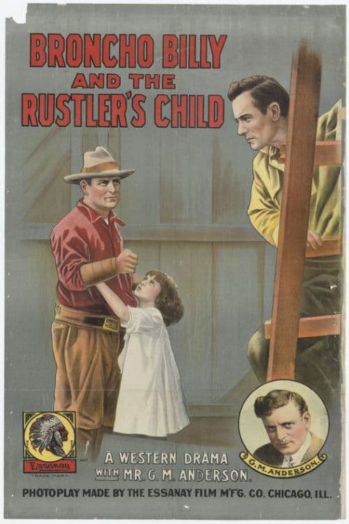 Poster for Broncho Billy and the Rustler's Child