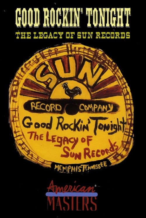 Poster for Good Rockin' Tonight: The Legacy of Sun Records