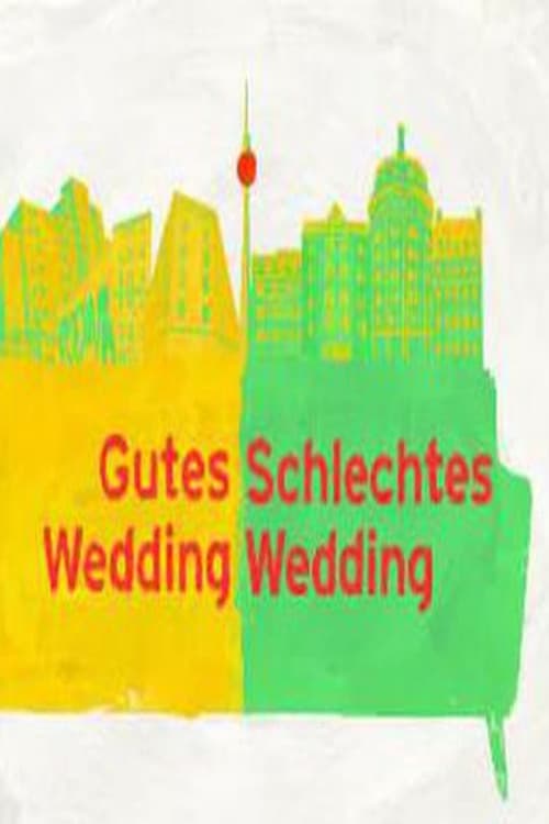 Poster for Gutes Wedding, schlechtes Wedding