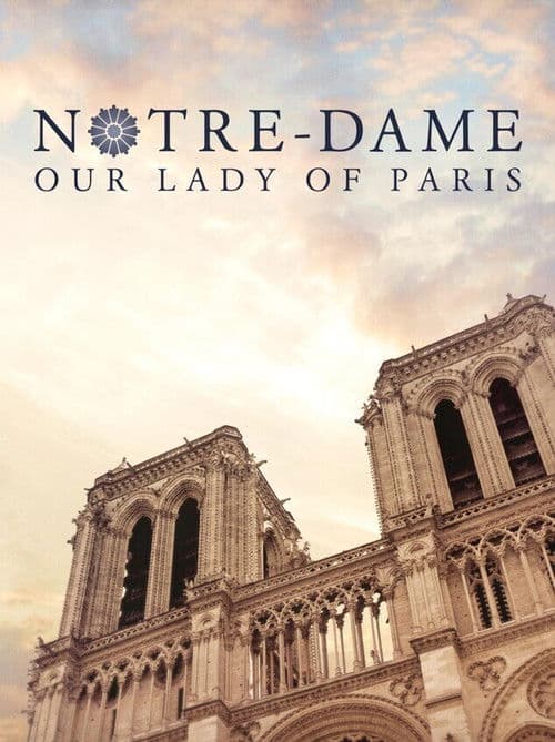 Poster for Notre-Dame: Our Lady of Paris