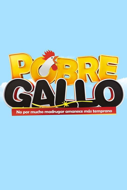 Poster for Pobre Gallo