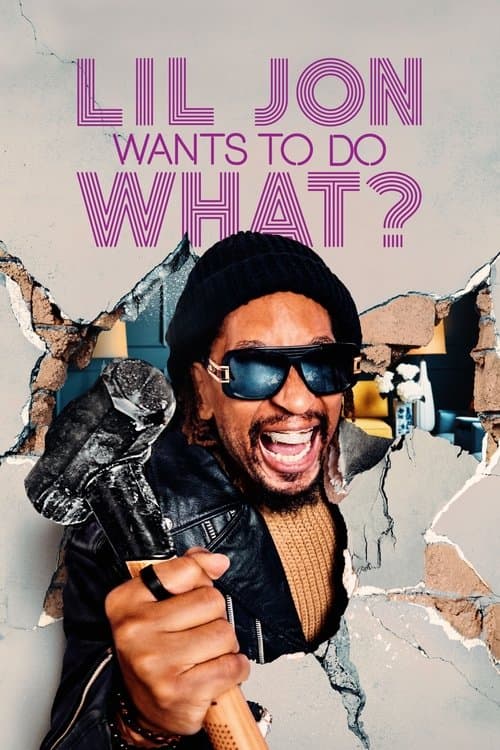 Similar show Lil Jon Wants to Do What?