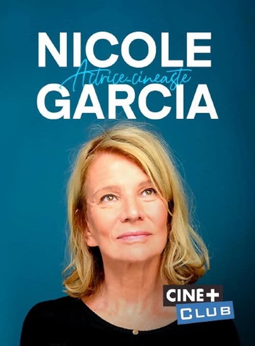 Poster for Nicole Garcia, actrice-cinéaste