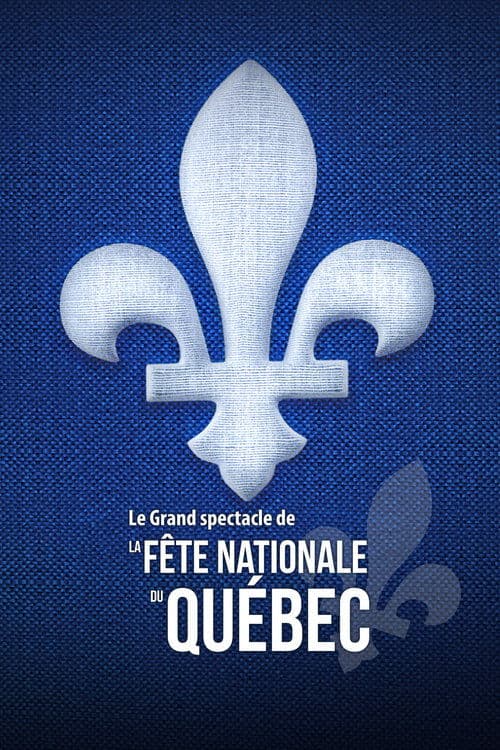 Poster for Le Grand spectacle de la Fête nationale du Québec 2021