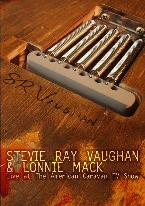 Poster for Stevie Ray Vaughan and Lonnie Mack: Live at the American Caravan TV Show