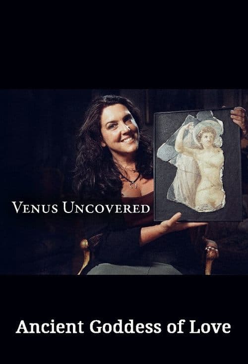 Poster for Venus Uncovered: Ancient Goddess of Love