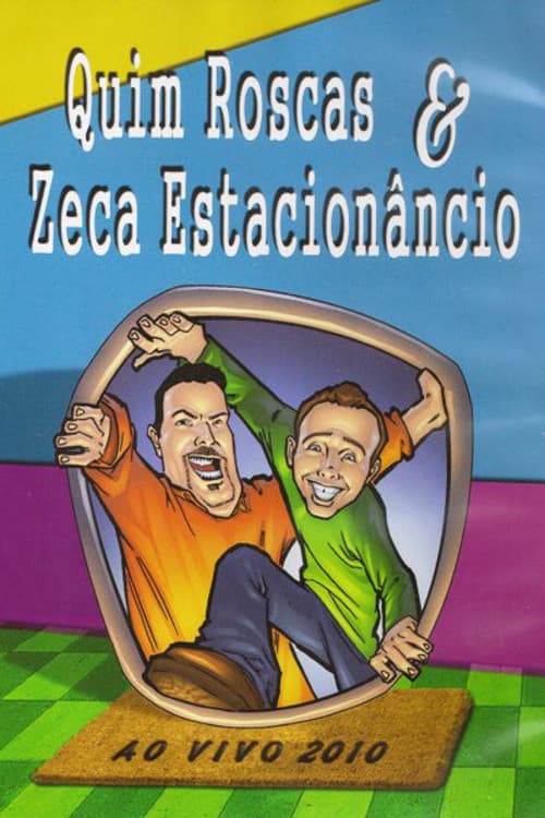 Poster for Quim Roscas & Zeca Estacionâncio Ao Vivo