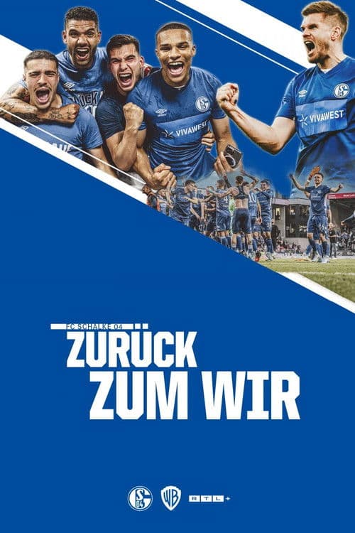 Poster for Schalke 04 – Zurück zum Wir