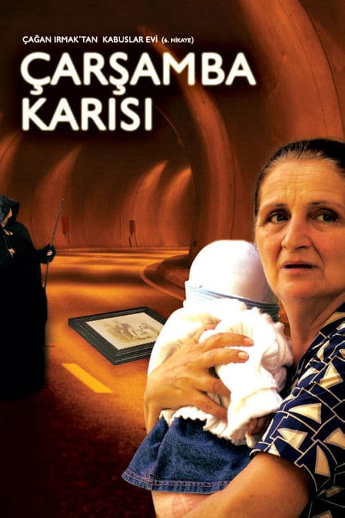 Poster for Kabuslar Evi: Çarşamba Karısı