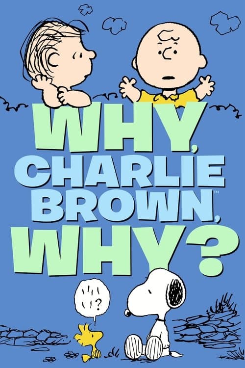 Poster for Why, Charlie Brown, Why?