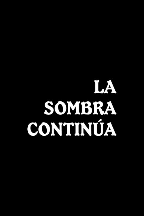 Poster for La sombra continúa