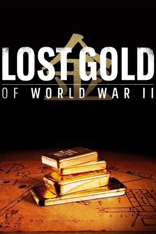 Similar show Lost Gold of World War II