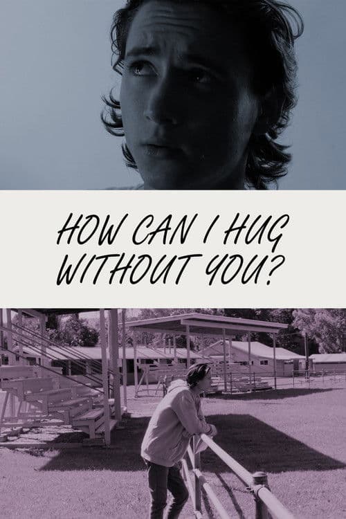 Poster for How Can I Hug Without You?
