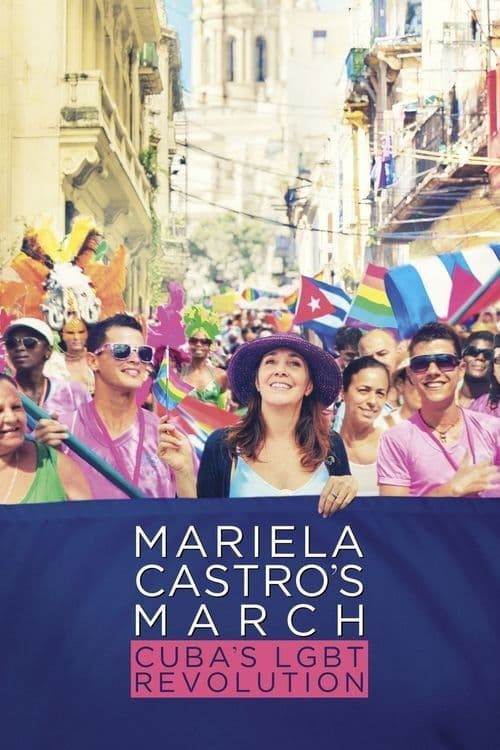 Similar title Mariela Castro's March: Cuba's LGBT Revolution