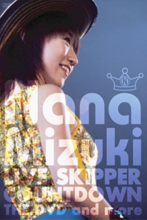 Similar title NANA MIZUKI LIVE SKIPPER COUNTDOWN 2003 - 2004 @MAKUHARI EVENT HALL