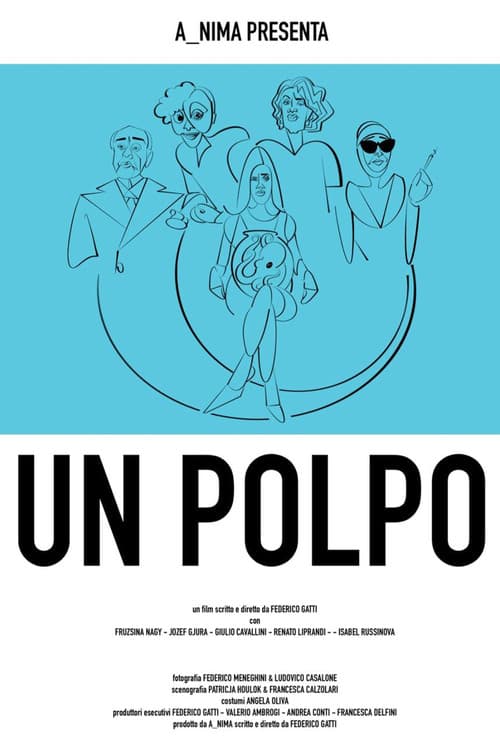 Poster for Un polpo, ovvero: breve manuale per districarsi dalla malasorte nelle situazioni meno idonee