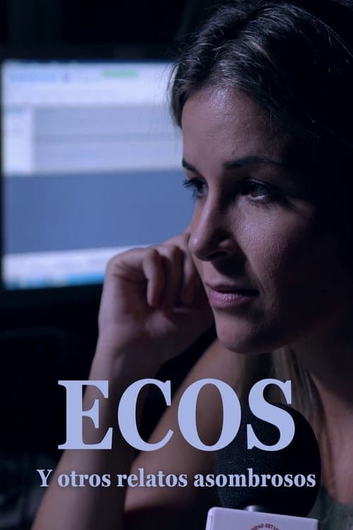 Poster for Ecos y otros relatos asombrosos